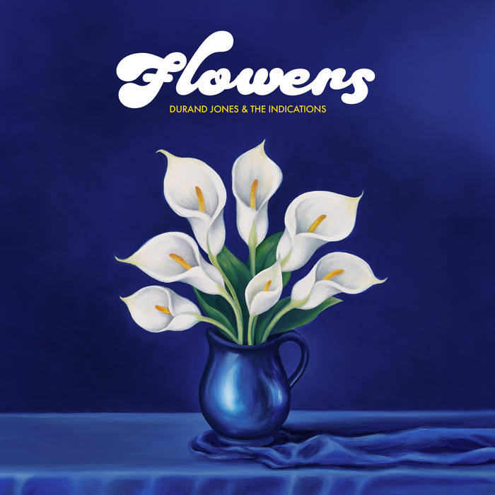 JONES, DURAND & THE INDICATIONS = FLOWERS (180G/BLUE) /INDIE EXC. WAX