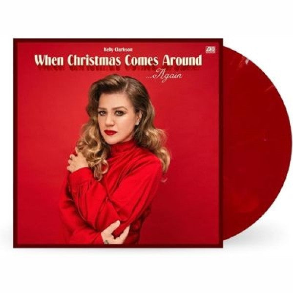 CLARKSON, KELLY = WHEN CHRISTMAS COMES AROUND... AGAIN (140G/RED)