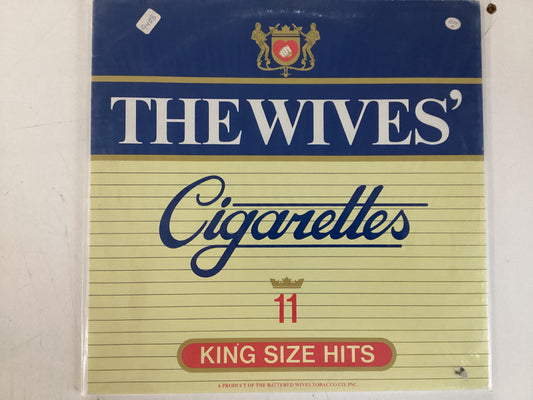 THE WIVE’S CIGARETTES = 11 KING SIZE HITS (CDA 1979) (USED)