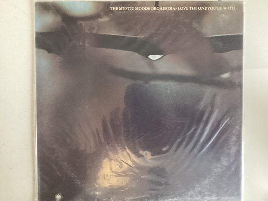 MYSTIC MOODS ORCHESTRA = LOVE THE ONE YOU’RE WITH (USA 1972) (USED)