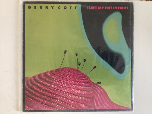 COTT, GERRY = I LEFT MY HAT IN HAITI (CDA 1984) (USED)