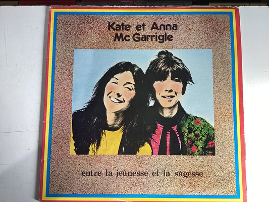 MCGARRIGLE, KATE & ANNA = ENTRE LA JEUNESSE ERT LA SAGESSE (CDA 1978) (USED)