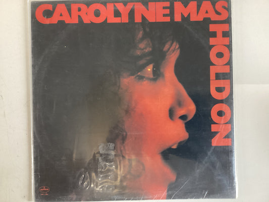 MAS, CAROLYNE = HOLD ON (CDA 1980) (USED)