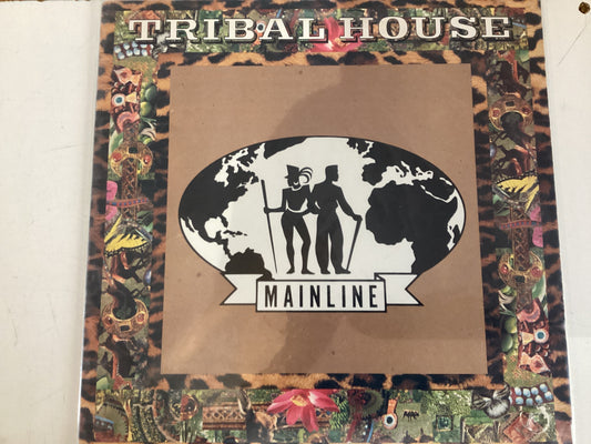 TRIBAL HOUSE = MAINLINE (USA 1991) (USED)