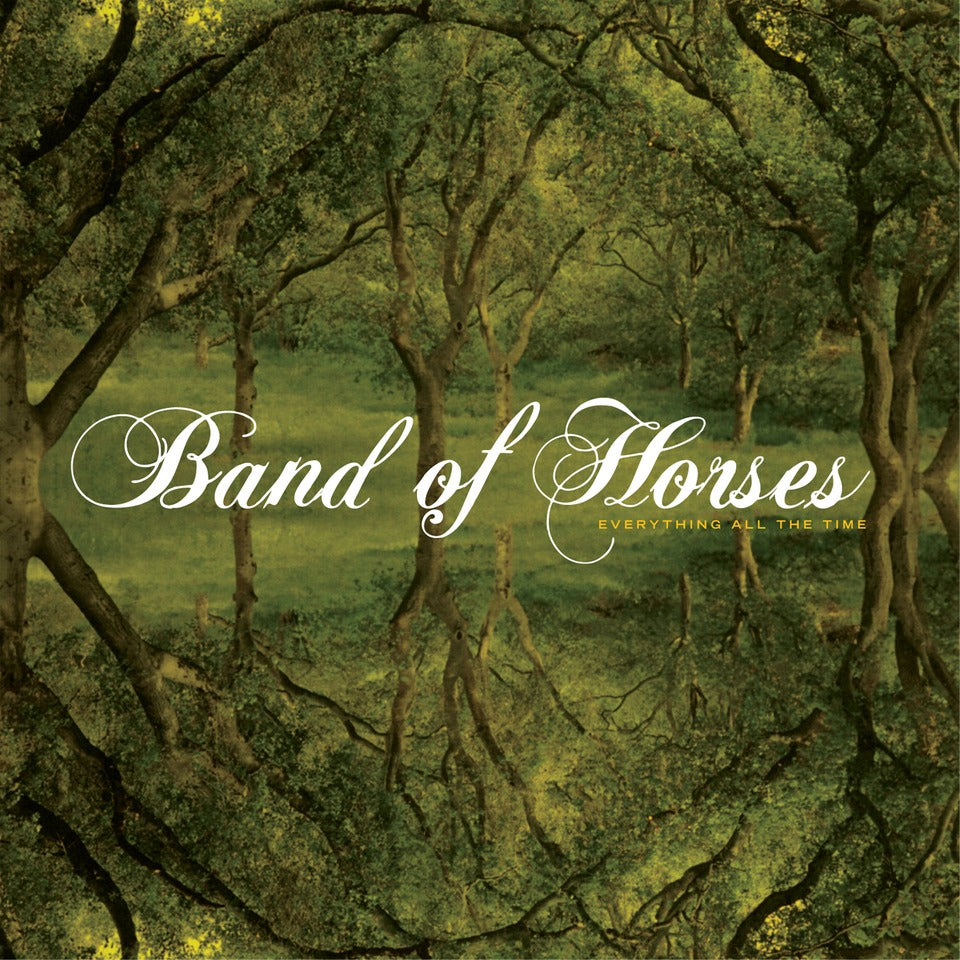 BAND OF HORSES = EVERYTHING ALL THE TIME