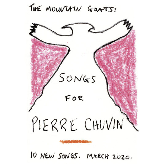 MOUNTAIN GOATS = SONGS FOR PIERRE CHUVIN /2 Variants