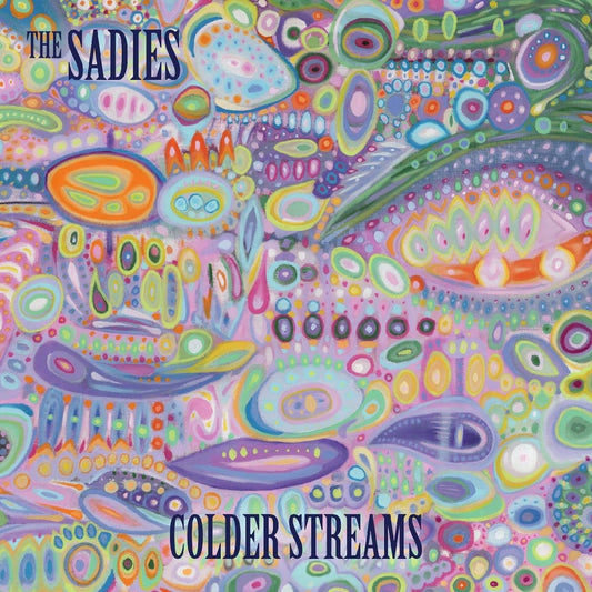 SADIES = COLDER STREAMS (180G)